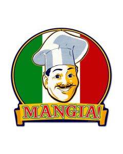 Mangia, Food and Drink, Round Banner Metal Sign, 15 X 16 Inches