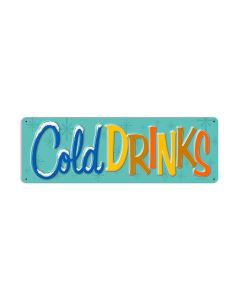 Cold Drinks, Food and Drink, Metal Sign, 24 X 8 Inches