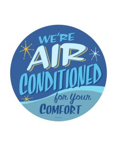 Air Conditioned, Home and Garden, Round Metal Sign, 14 X 14 Inches