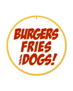 Burgers Fries Dogs, Food and Drink, Round Metal Sign, 14 X 14 Inches