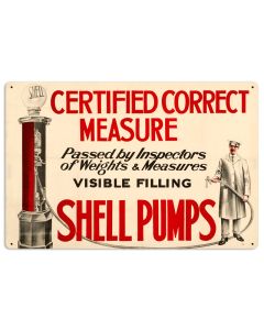 Certified Correct Measure, Licensed Products/Shell, Metal Sign, 24 X 16 Inches