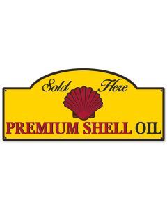 Sold Here Premium Shell Oil , Featured Artists/Shell, SATIN Street Sign , 17 X 7 Inches