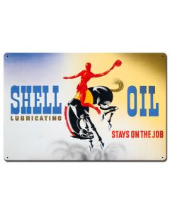 Shell Lubricating Oil Stays On The Job, Featured Artists/Shell, Satin, 24 X 16 Inches