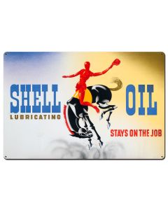 Shell Lubricating Oil Stays On The Job, Featured Artists/Shell, Satin, 36 X 24 Inches