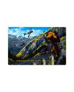 Bridge Busting, Aviation, Metal Sign, 18 X 12 Inches