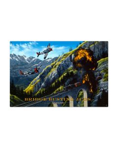 Bridge Busting, Aviation, Metal Sign, 36 X 24 Inches