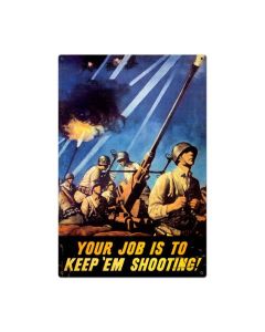 Keep Em Shooting Vintage Sign, Military, Metal Sign, Wall Art, 24 X 36 Inches
